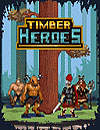 Timber Heroes