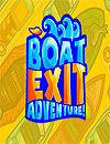 Boat Exit Adventure